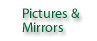 pictures and mirrors